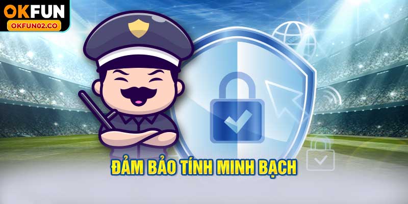 Đảm bảo tính minh bạch